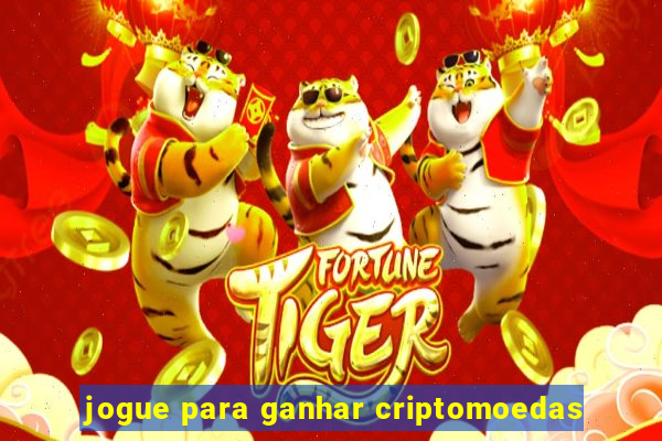 jogue para ganhar criptomoedas
